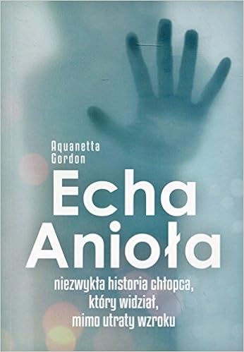 Echa Aniola Polish Edition Gordon Aquanetta Amazon Com Books
