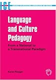 Language and Culture Pedagogy : From a National to a Transnational Paradigm, Risager, Karen, 185359959X