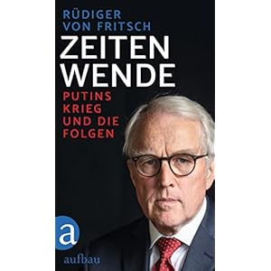 Zeitenwende: Putins Krieg und die Folgen Broschiert – 17. Mai 2022