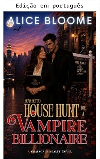 Livro Como não procurar casa para um bilionário vampiro (Imobiliária Grayscale Livro 1)