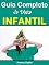 Livro Guia Completo da Dieta Infantil: As melhores maneiras Para Uma Alimentação Saudável para Crianças