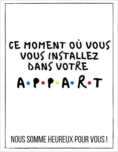 Vous Vous Installez Dans Votre Appart Cadeau Original Humoristique Et Rigolo A Offrir A Un Couple Pour Leur Pendaison De Cremaillere Cahier De Note Avec Citation Amusante En Cremaillere Carnets D Humour