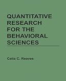 Quantitative Research for the Behavioral Sciences