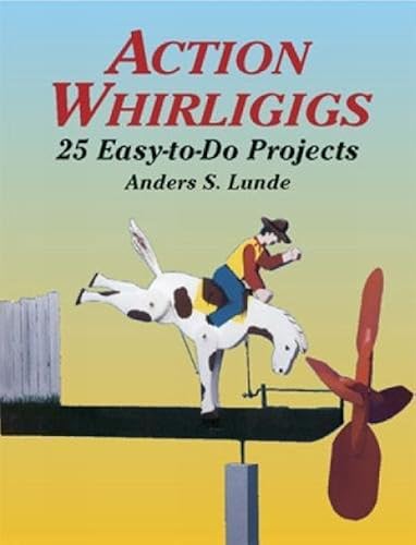 Download Action Whirligigs: 25 Easy to Do Projects PDF