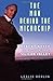 The Man Behind the Microchip: Robert Noyce and the Invention of Silicon Valley