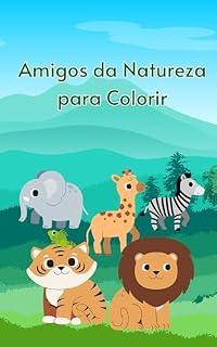 Livro AMIGOS DA NATUREZA PARA COLORIR