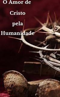 Livro O Amor de Cristo Pela Humanidade