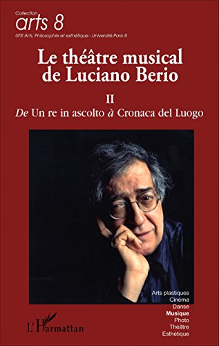 Le  théâtre musical de Luciano Berio