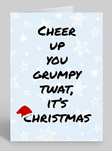 Cheer Up Grumpy - Rude/Funny Premium Quality Christmas Card