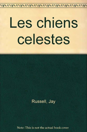 Les  chiens célestes