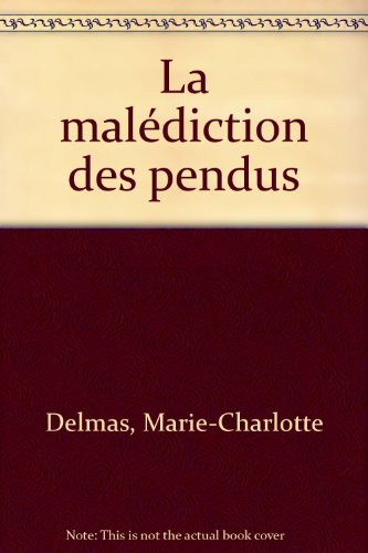 La  malédiction des pendus