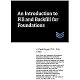 An Introduction to Fill and Backfill for Foundations