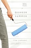 Quaker Summer (Women of Faith Fiction) (2007 Novel of the Year)