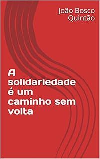 Livro A solidariedade é um caminho sem volta