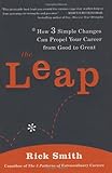 The Leap: How 3 Simple Changes Can Propel Your Career from Good to Great cover