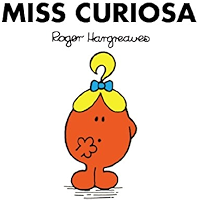 Miss Curiosa (Mr. Men Y Little Miss) (Spanish Edition) book cover