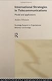 Image de International Strategies in Telecommunications: Models and Applications (Routledge Research in Strategic Management)