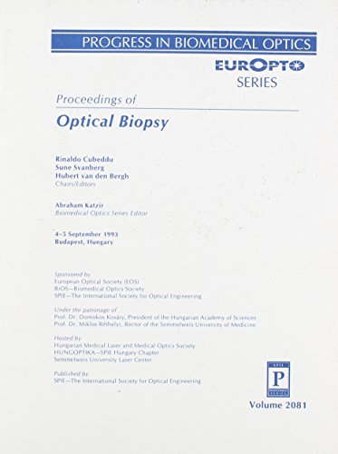 Proceedings of Optical Biopsy 4-5 September 1993 Budapest, Hungary (Progress in Biomedical Optics Europt Series)