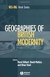Geographies of British Modernity : Space and Society in the Twentieth Century, , 0631235019