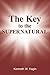 The Key to the Supernatural by