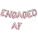 Engaged AF Balloons Rose Gold | Engaged AF Foil Letter Balloons Banner | Engagement Party Decorations Rose Gold | Engagement Party Supplies | 16inch