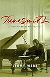 Tunesmith: Inside the Art of Songwriting by Jimmy Webb