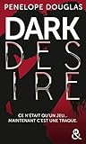 Dark Desire : La suite de Dark Romance, plus intense que le New Adult (&H) (French Edition) by