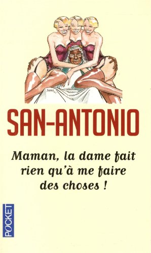 Maman, la dame fait rien qu'à me faire des choses !