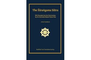 The Surangama Sutra: A New Translation with Excerpts from the Commentary by the Venerable Master Hsuan Hua