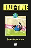 Half-Time by Steve Devereaux