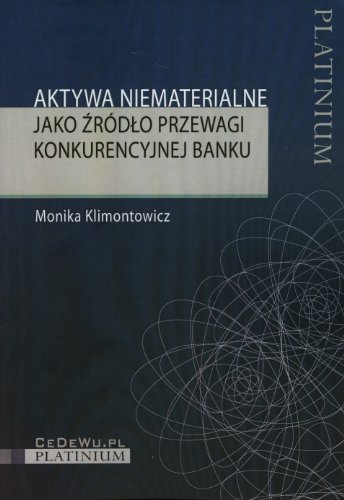 Aktywa niematerialne jako zrodlo przewagi konkurencyjnej banku