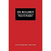 On Bullshit: Anniversary Edition