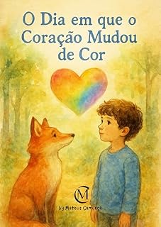 Livro O Dia em que o Coração Mudou de Cor
