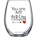 You Are My Person - 15 oz Stemless Wine Glass - Perfect Birthday Gift for Women, Girlfriend, Wife, or Mom, Best Friend Gifts For Women Unique, Best Friend Birthday Gifts For Women, BFF Gifts For Women