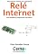 Livro Acionamento remoto com controle de Relé via Internet Com Raspberry programada em Python