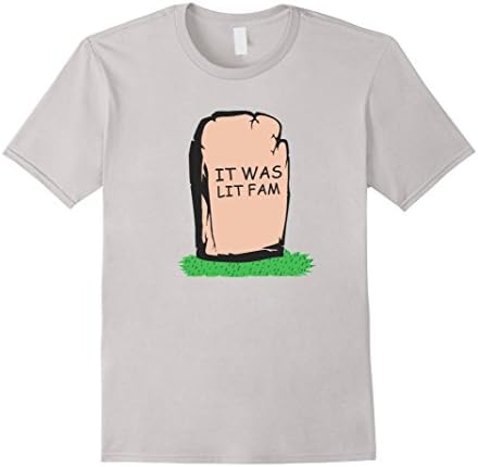 Men's It Was Lit Fam Tombstone T-Shirt Funny Shirt Medium Silver