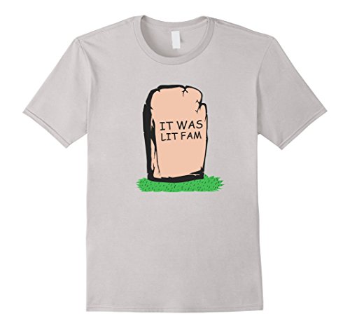Men's It Was Lit Fam Tombstone T-Shirt Funny Shirt Medium Silver