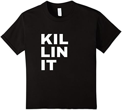 Kids Killin' It - KIL LIN IT - Killing It - Cool T-Shirt 12 Black