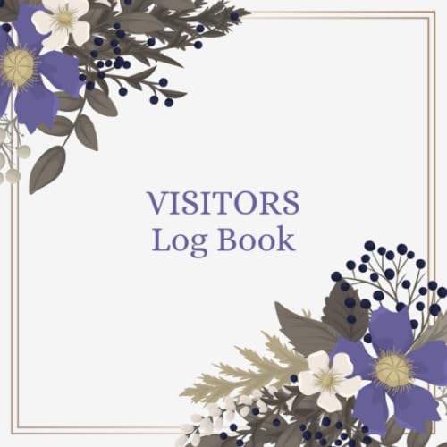Visitors Log Book: Visitors Record Book for Signing In and Out, Business, Offices, Hotels, B&B, Guest Houses - Sign in and out Book