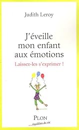 J'éveille mon enfant aux émotions