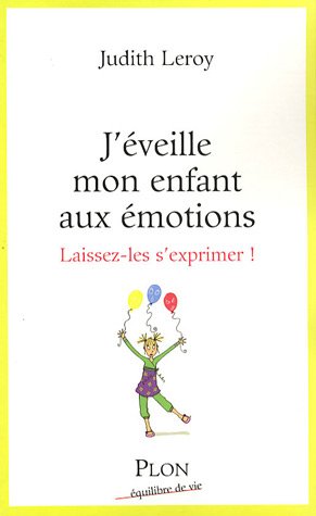 J'éveille mon enfant aux émotions