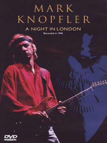 Knopfler, Mark - A Night In London