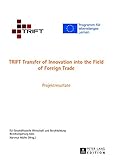 Image de TRIFT Transfer of Innovation into the Field of Foreign Trade: Projektresultate (German Edition)