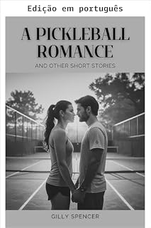 Livro Um romance de pickleball e outros contos (Gilly Spencer - A coleção de contos)