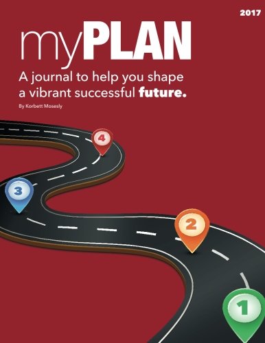 Download My Plan Workbook: A journal to help you shape a vibrant successful future.