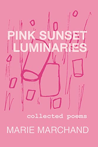 Pink Sunset Luminaries: Collected Poems