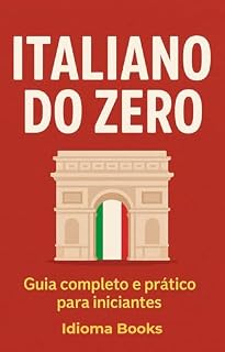 Livro Italiano do zero: Guia completo e prático para iniciantes