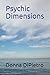 Psychic Dimensions by Donna DiPietro