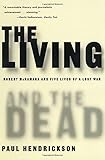The Living and the Dead: Robert McNamara and Five Lives of a Lost War