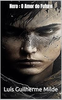 Livro Nero : O Amor do Futuro (Nero e Sofia Livro 1)